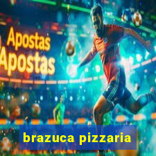 brazuca pizzaria